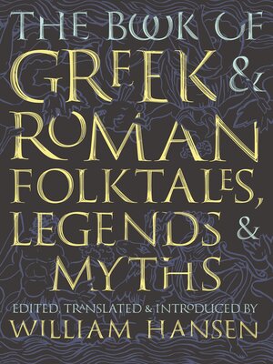 The Book of Greek and Roman Folktales, Legends, and Myths - ebook